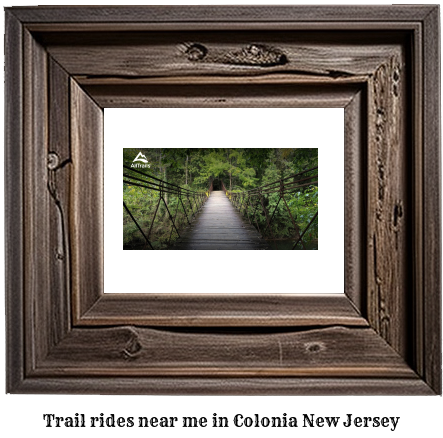 trail rides near me in Colonia, New Jersey